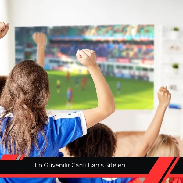 En Güvenilir Canlı Bahis Siteleri
